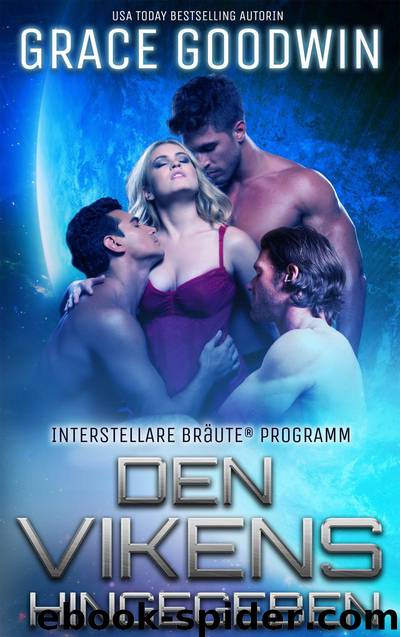 Den Vikens hingegeben: Interstellare Bräute Programm, Buch 7 by Grace Goodwin