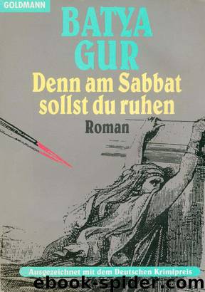 Denn am Sabbat sollst du ruhen by Batya Gur