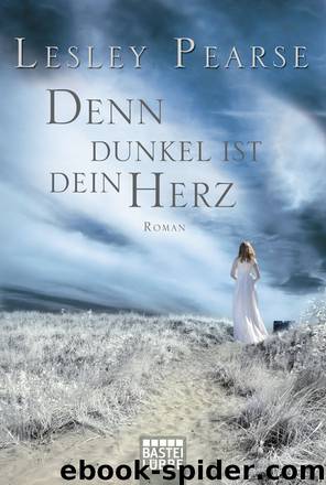 Denn dunkel ist dein Herz - Pearse, L: Denn dunkel ist dein Herz - Till we meet again by Lesley Pearse