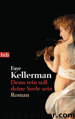 Denn rein soll deine Seele sein by Faye Kellerman