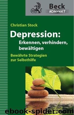 Depression: Erkennen, verhindern, bewältigen by Christian Stock