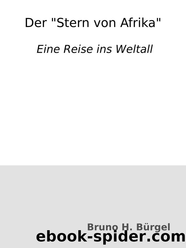 Der "Stern von Afrika" : Eine Reise ins Weltall by Bruno H. Bürgel