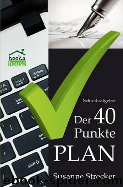 Der 40-Punkte-Plan by Susanne Strecker