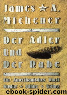 Der Adler und der Rabe by James A. Michener