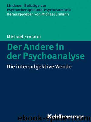 Der Andere in der Psychoanalyse (B00N50CEHE) by Michael Ermann