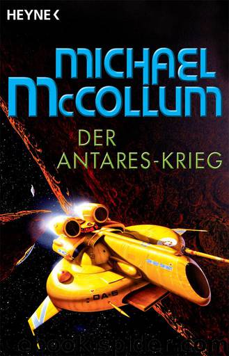 Der Antares-Krieg by Michael McCollum