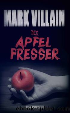 Der Apfelfresser (German Edition) by Mark Villain