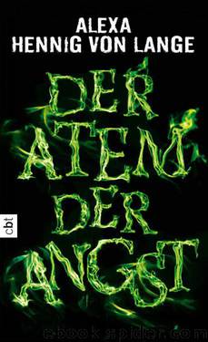 Der Atem der Angst by Alexa Hennig von Lange