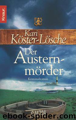 Der Austernmörder  Roman by Kari Köster-Lösche