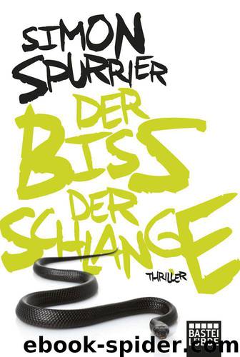 Der Biss der Schlange: Thriller (German Edition) by Spurrier Simon