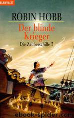 Der Blinde Krieger by Robin Hobb