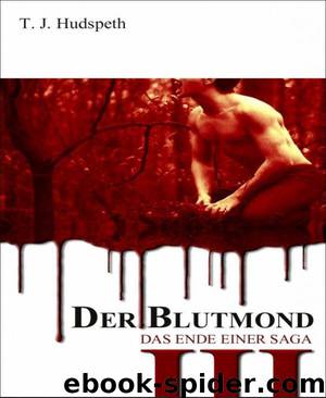 Der Blutmond by T. J. Hudspeth