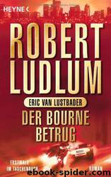 Der Bourne Betrug by Robert Ludlum