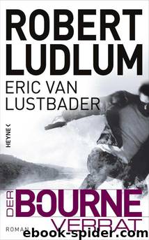 Der Bourne Verrat: Roman (German Edition) by Ludlum Robert