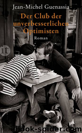 Der Club der unverbesserlichen Optimisten - Roman by Insel Verlag