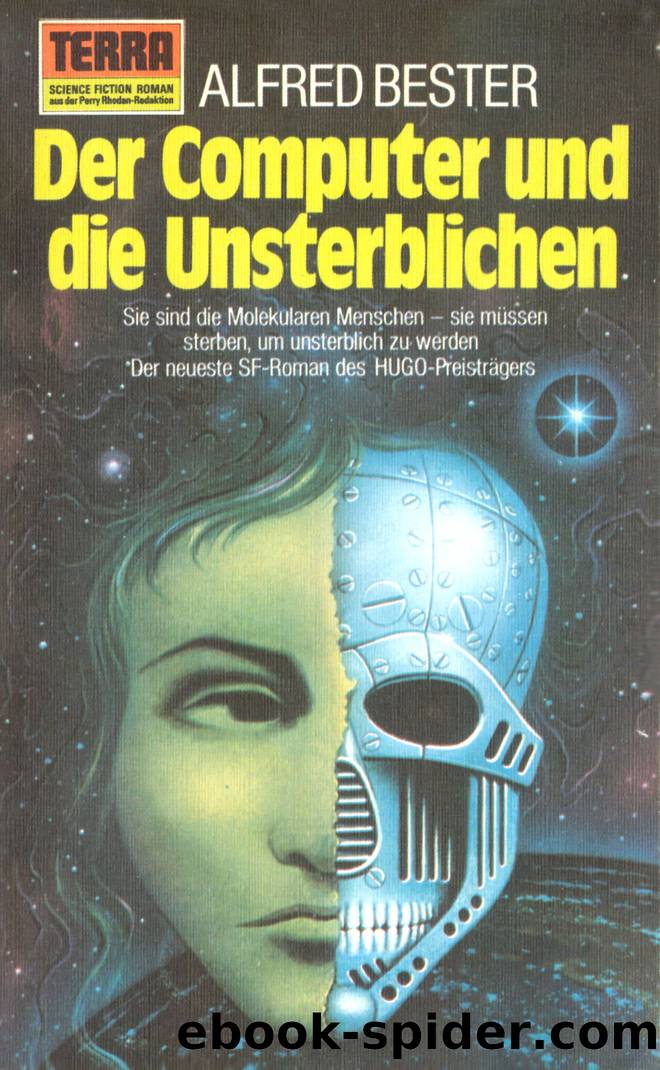 Der Computer und die Unsterblichen by Alfred Bester