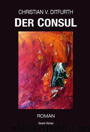 Der Consul by Ditfurth Christian