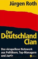 Der Deutschland Clan by Jürgen Roth