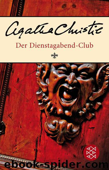 Der Dienstagabend-Club by Agatha Christie