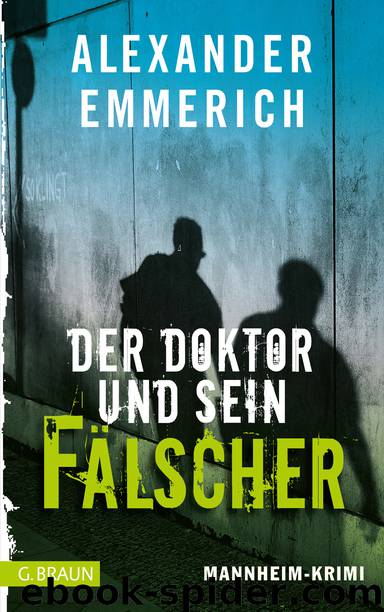 Der Doktor und sein Fälscher by Emmerich Alexander