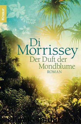 Der Duft der Mondblume by Di Morrissey