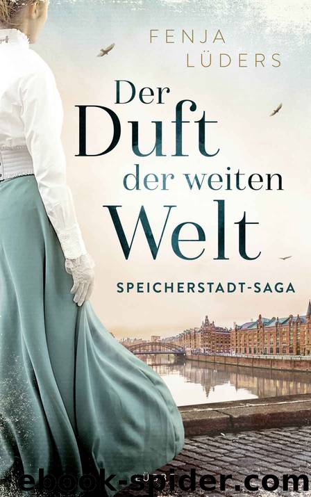 Der Duft der weiten Welt by Lüders Fenja