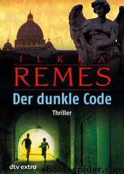 Der Dunkle Code by Ilkka Remes