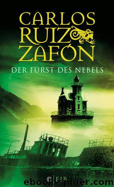 Der Fürst des Nebels by Zafón Carlos Ruiz