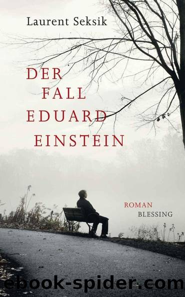 Der Fall Eduard Einstein: Roman (German Edition) by Laurent Seksik