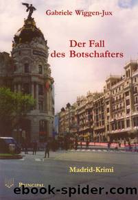 Der Fall des Botschafters by Gabriele Wiggen-Jux