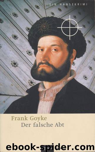 Der Falsche Abt by Frank Goyke