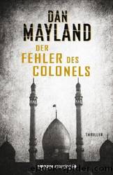 Der Fehler des Colonels by Mayland Dan