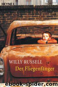 Der Fliegenfaenger by Willy Russell