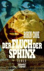 Der Fluch Der Sphinx. Roman. by Cook Robin