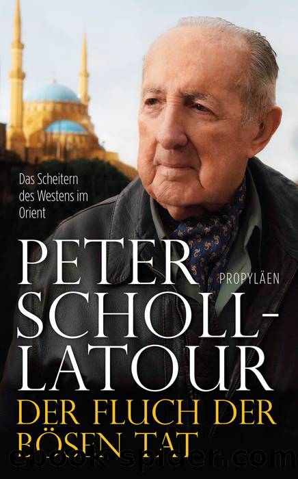 Der Fluch der bÃ¶sen Tat by Peter Scholl-Latour