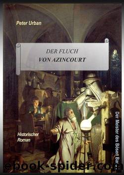 Der Fluch von Azincourt (German Edition) by Urban Peter