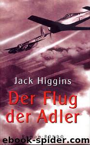 Der Flug der Adler by Jack Higgins