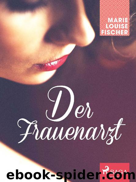 Der Frauenarzt by Marie Louise Fischer