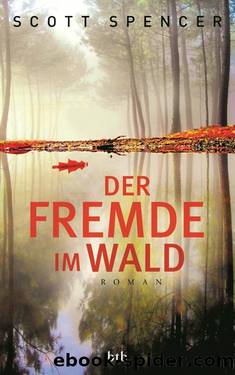 Der Fremde im Wald by Spencer Scott