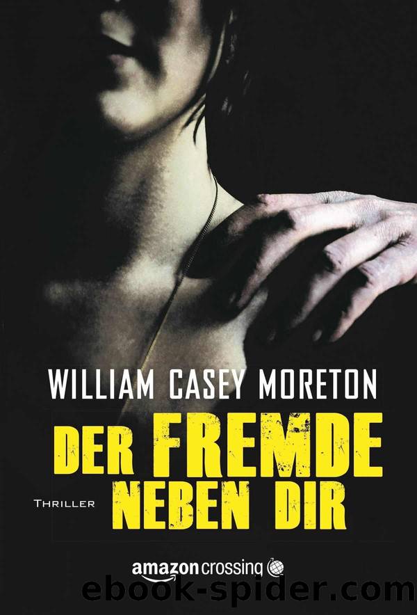 Der Fremde neben dir by William Casey Moreton