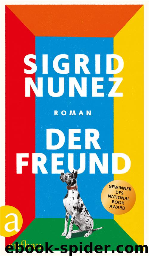 Der Freund by Sigrid Nunez