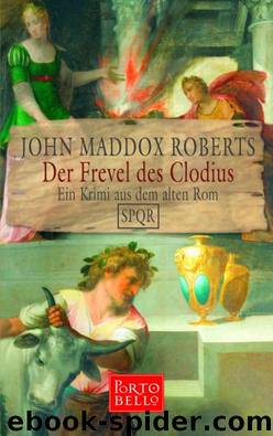 Der Frevel Des Clodius by John Maddox Roberts