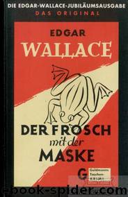 Der Frosch mit der Maske by Wallace Edgar