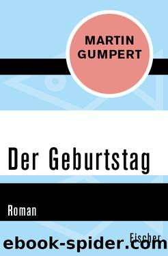 Der Geburtstag. Roman by Martin Gumpert