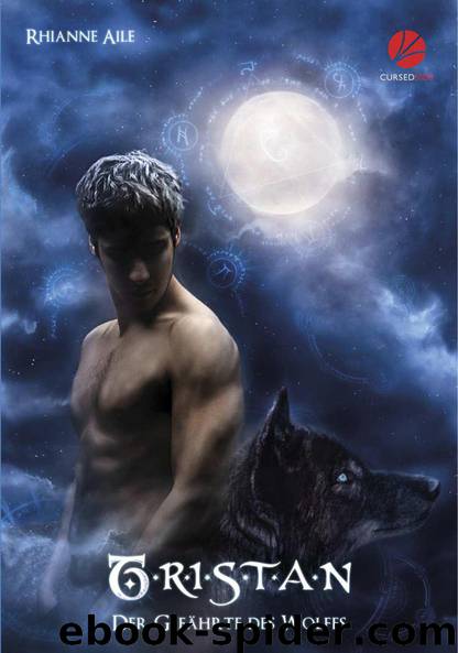 Der Gefährte des Wolfes: Tristan (German Edition) by Aile Rhianne