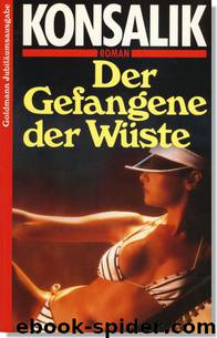 Der Gefangene der Wüste by Heinz G. Konsalik