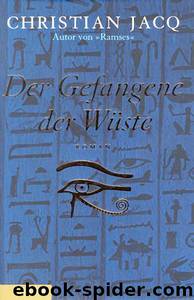 Der Gefangene der Wüste by Jacq Christian