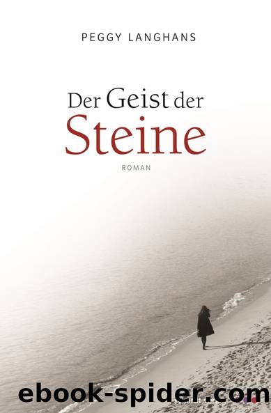 Der Geist der Steine by Peggy Langhans