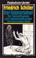 Der Geisterseher : Das Romanfragment zum bitteren Ende erzÃ¤hlt by Friedrich Schiller & Hanns Heinz Ewers