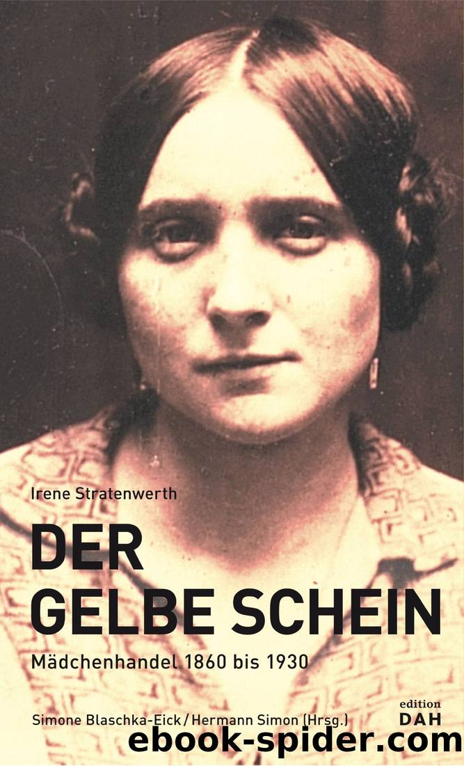 Der Gelbe Schein - Mädchenhandel 1860-1930 by Stratenwerth Irene